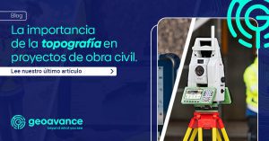 Topografía en proyectos de obra civil